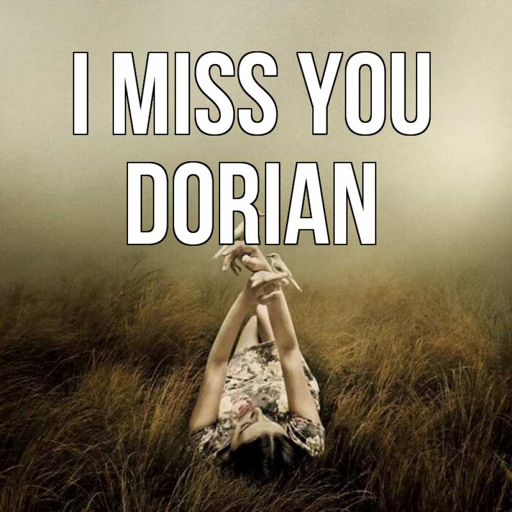 Greetings card с именем, Dorian I miss you девушка с голубями Greetings with text for free download 