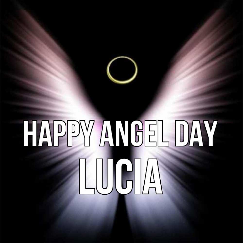 Greetings card с именем, Lucia happy angel day ангел из света Greetings with text for free download 