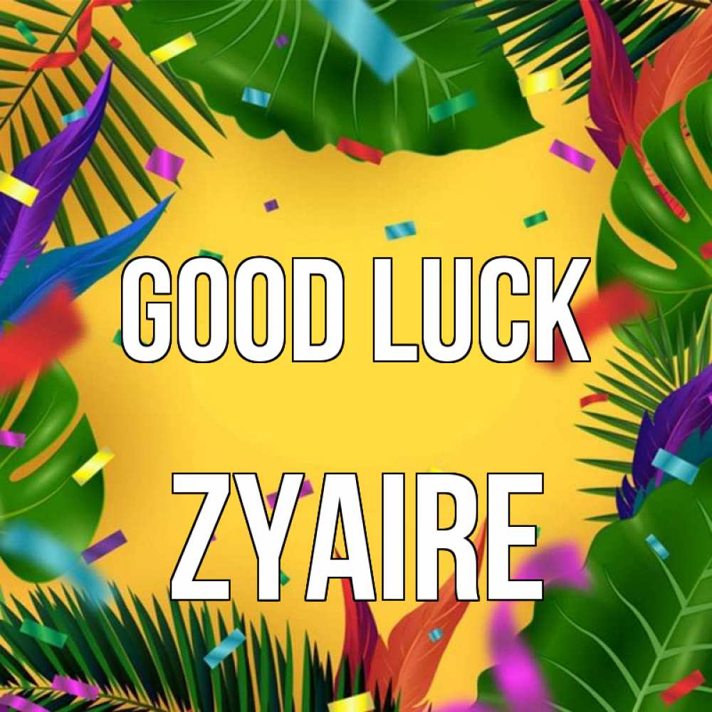 Greetings card с именем, Zyaire Good luck тропики Greetings with text for free download 