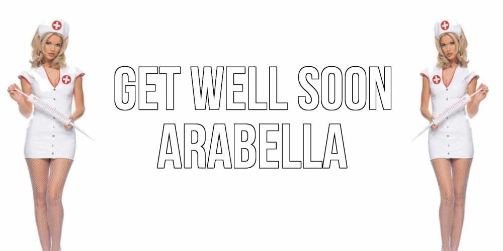 Greetings card с именем, Arabella Get well soon открытки с медсестрой Greetings with text for free download 