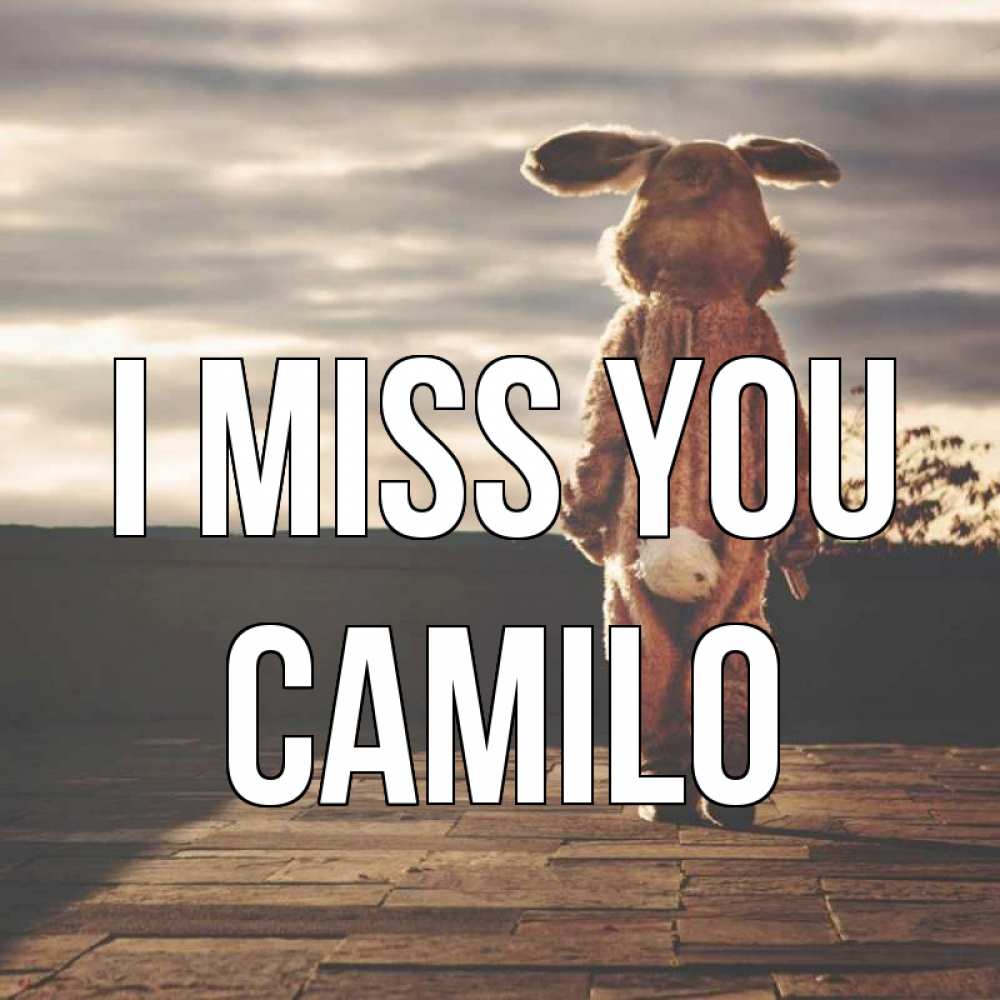 Greetings card с именем, Camilo I miss you даже в костюме зайца Greetings with text for free download 