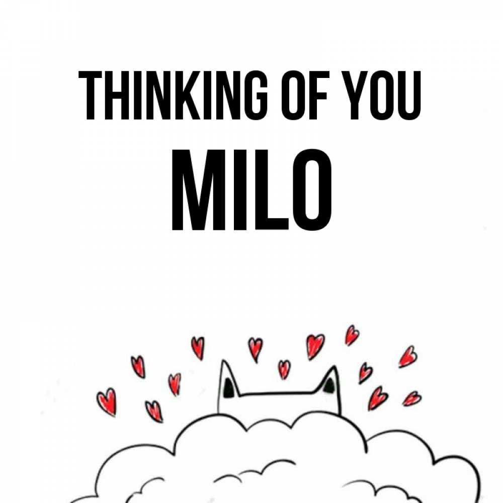 Greetings card с именем, Milo Thinking of you кот за облаком Greetings with text for free download 