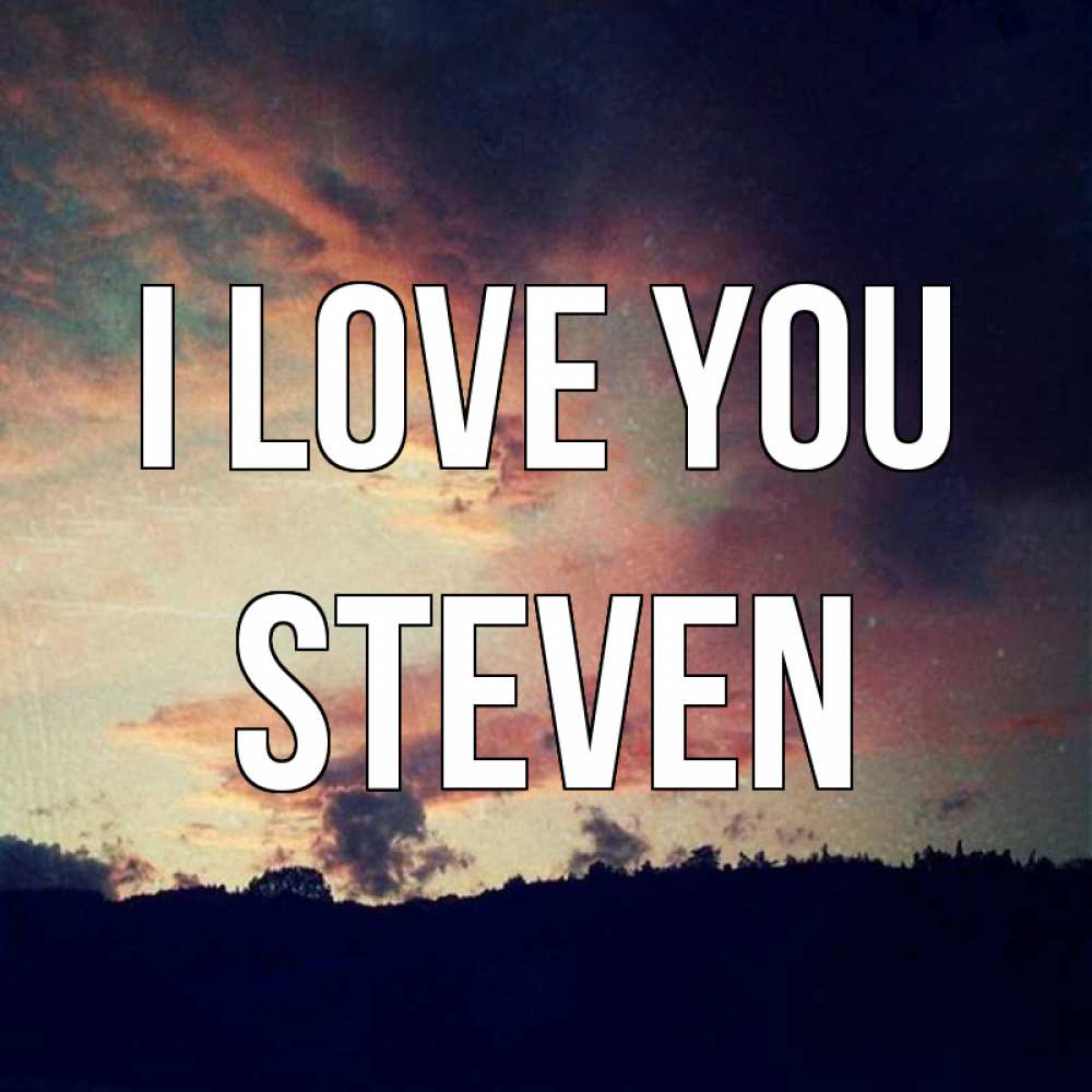 Greetings card с именем, Steven I love you закат Greetings with text for free download 