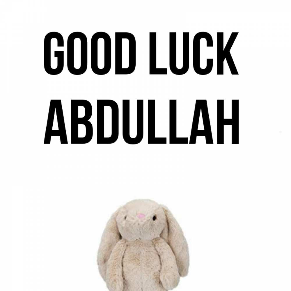 Greetings card с именем, Abdullah Good luck сайт создаватель открыток Greetings with text for free download 