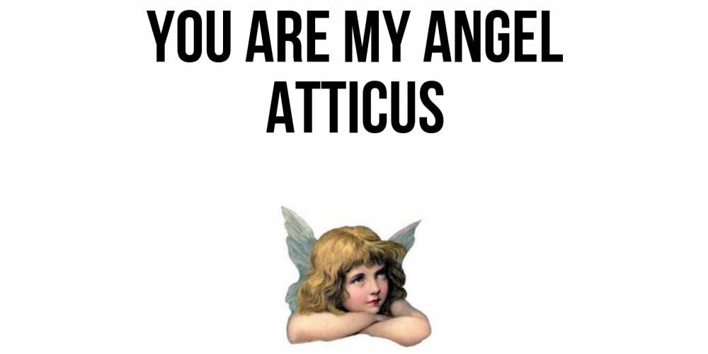 Greetings card с именем, Atticus You are my angel ангел Greetings with text for free download 