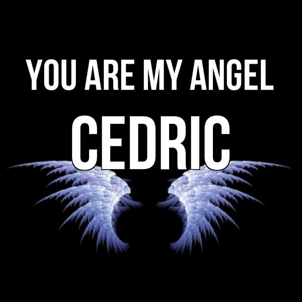 Greetings card с именем, Cedric You are my angel ангельские крылья на черном фоне Greetings with text for free download 