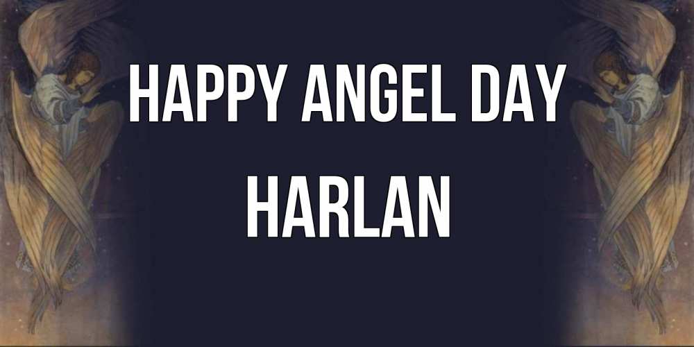 Greetings card с именем, Harlan happy angel day день ангела Greetings with text for free download 
