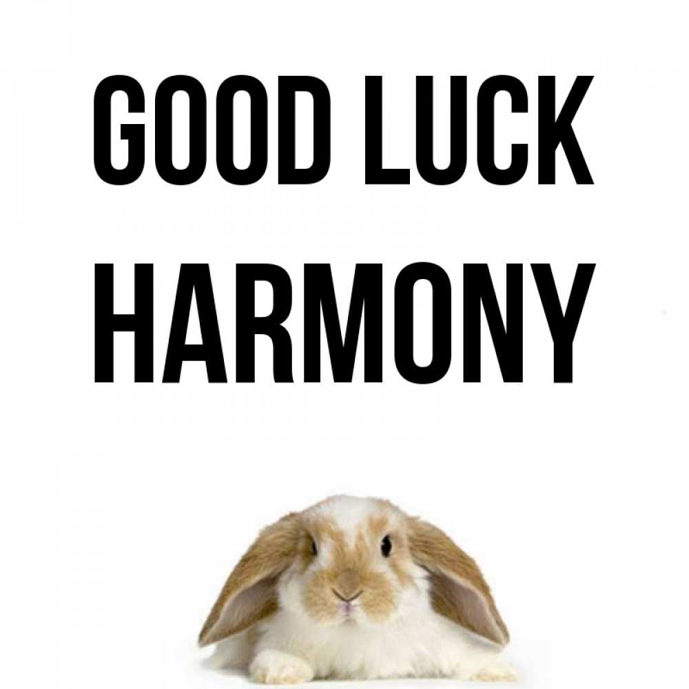 Greetings card с именем, Harmony Good luck открытки с произвольным текстом который можно вставить в открытку и создать ее самостоятельно бесплатно онлайн Greetings with text for free download 