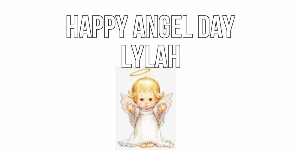 Greetings card с именем, Lylah happy angel day ангелочек, нимб Greetings with text for free download 