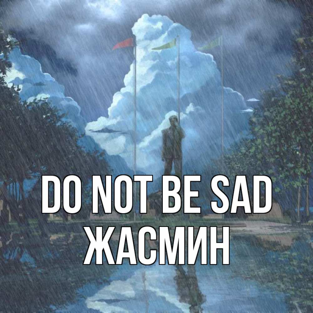 Greetings card с именем, Жасмин Do not be sad небо и флаги Greetings with text for free download 