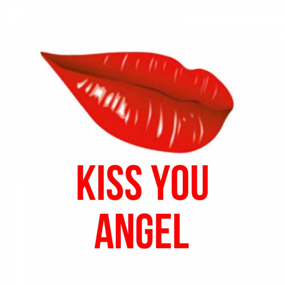 Greetings card с именем, Angel Kiss you губы на открытке Greetings with text for free download 