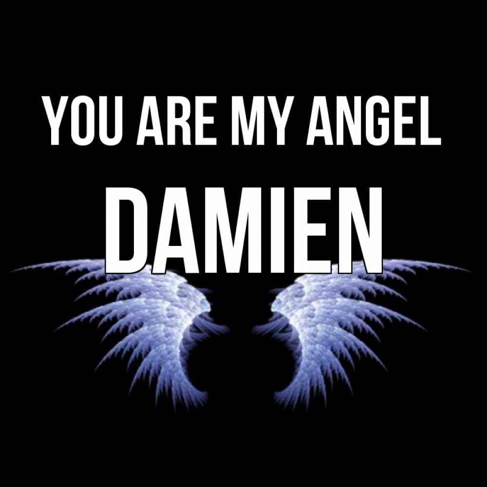 Greetings card с именем, Damien You are my angel ангельские крылья на черном фоне Greetings with text for free download 