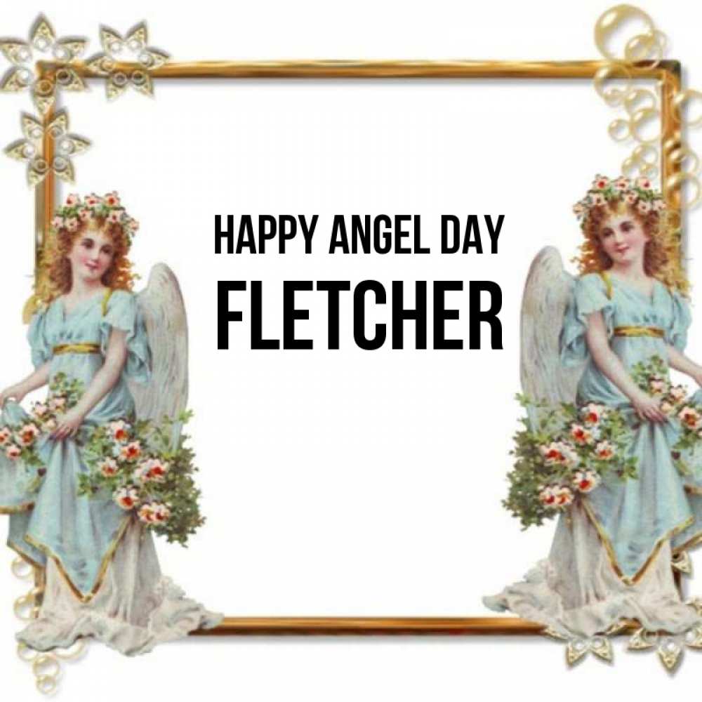 Greetings card с именем, Fletcher happy angel day рамочка из золота и ангелы Greetings with text for free download 
