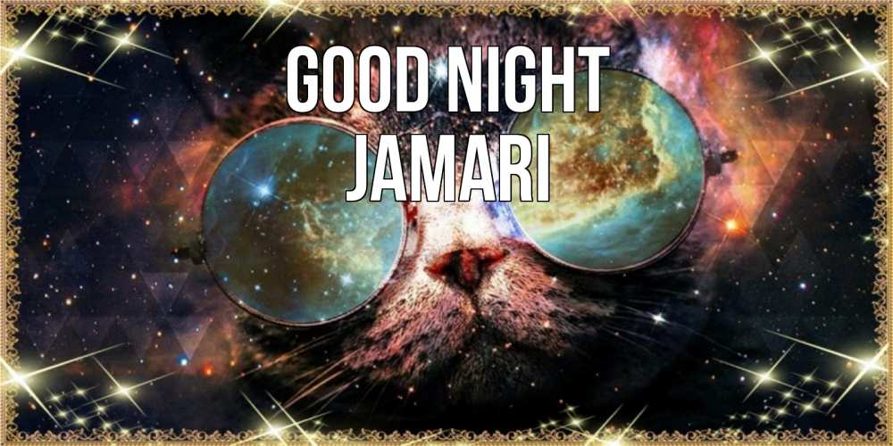 Greetings card с именем, Jamari Good night прекрасная ночь Greetings with text for free download 