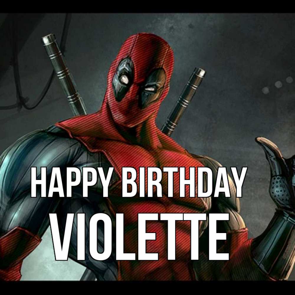 Greetings card с именем, Violette Happy Birthday марвел супергерои Greetings with text for free download 