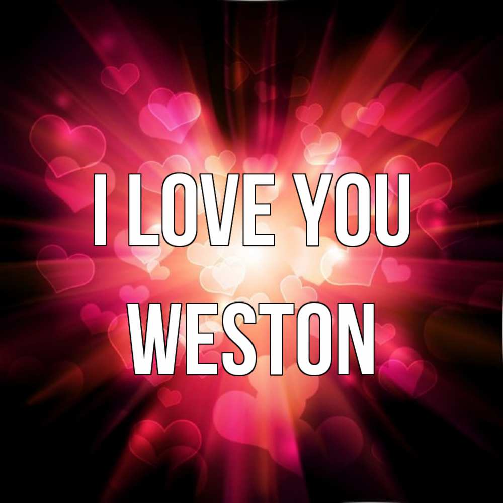 Greetings card с именем, Weston I love you рамочка 1 Greetings with text for free download 