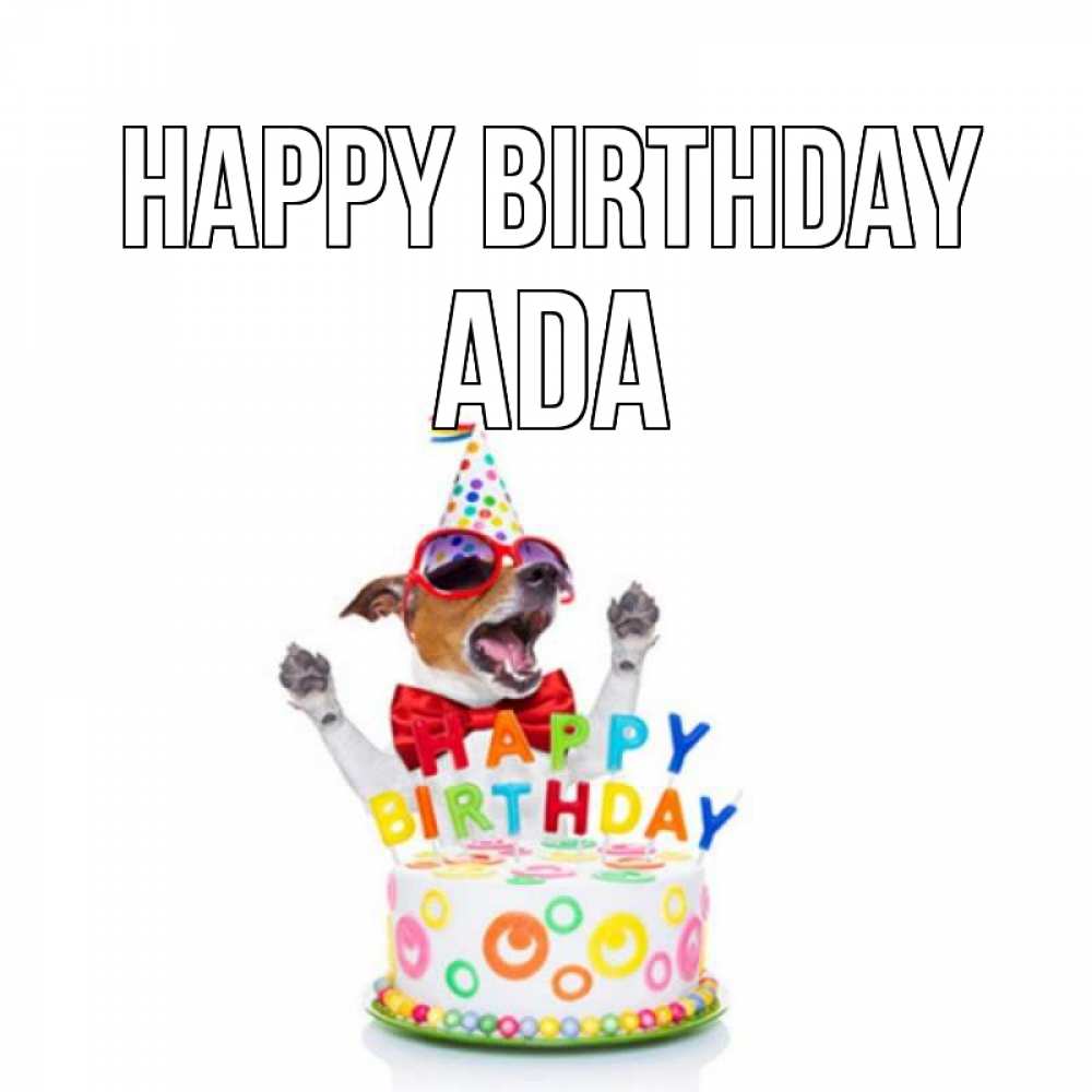 Greetings card с именем, Ada Happy Birthday тортик Greetings with text for free download 