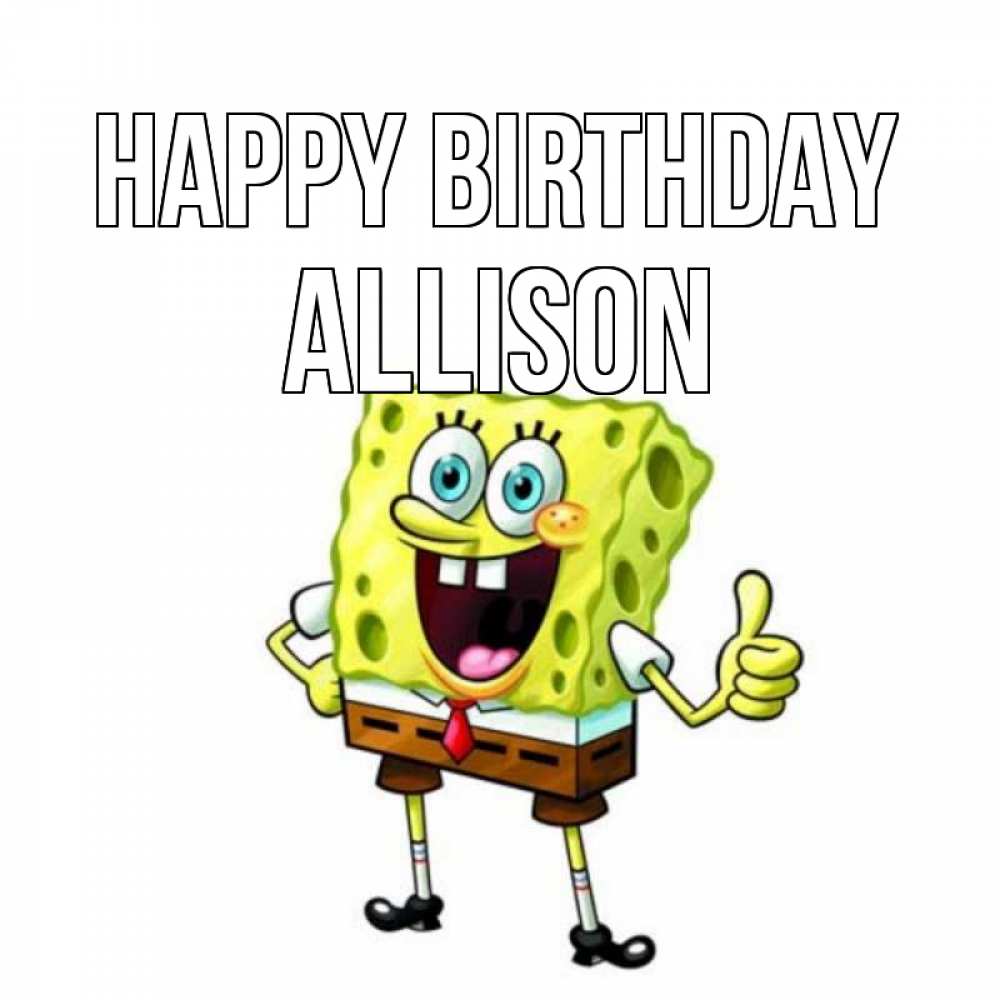 Greetings card с именем, Allison Happy Birthday герои мультфильмов Greetings with text for free download 