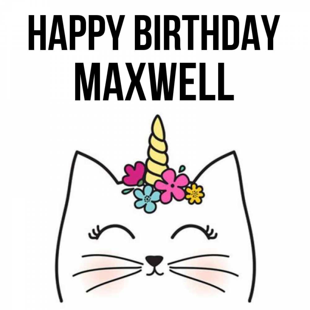 Greetings card с именем, Maxwell Happy Birthday милый кот с одним рожком Greetings with text for free download 