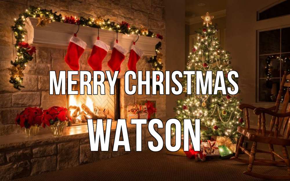 Greetings card с именем, Watson Merry Christmas рождество Greetings with text for free download 