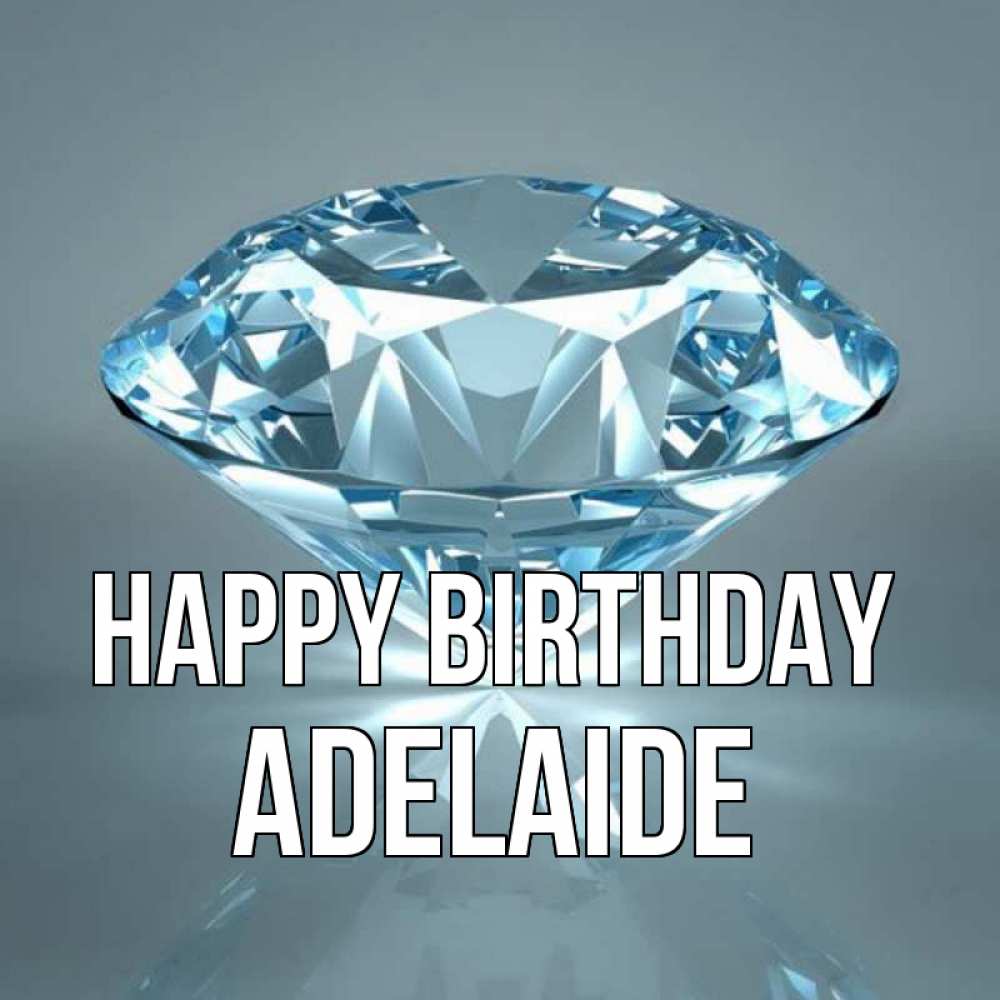 Greetings card с именем, Adelaide Happy Birthday с бриллиантом голубого цвета Greetings with text for free download 