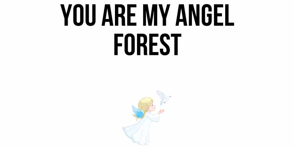 Greetings card с именем, Forest You are my angel ангел, голубь Greetings with text for free download 