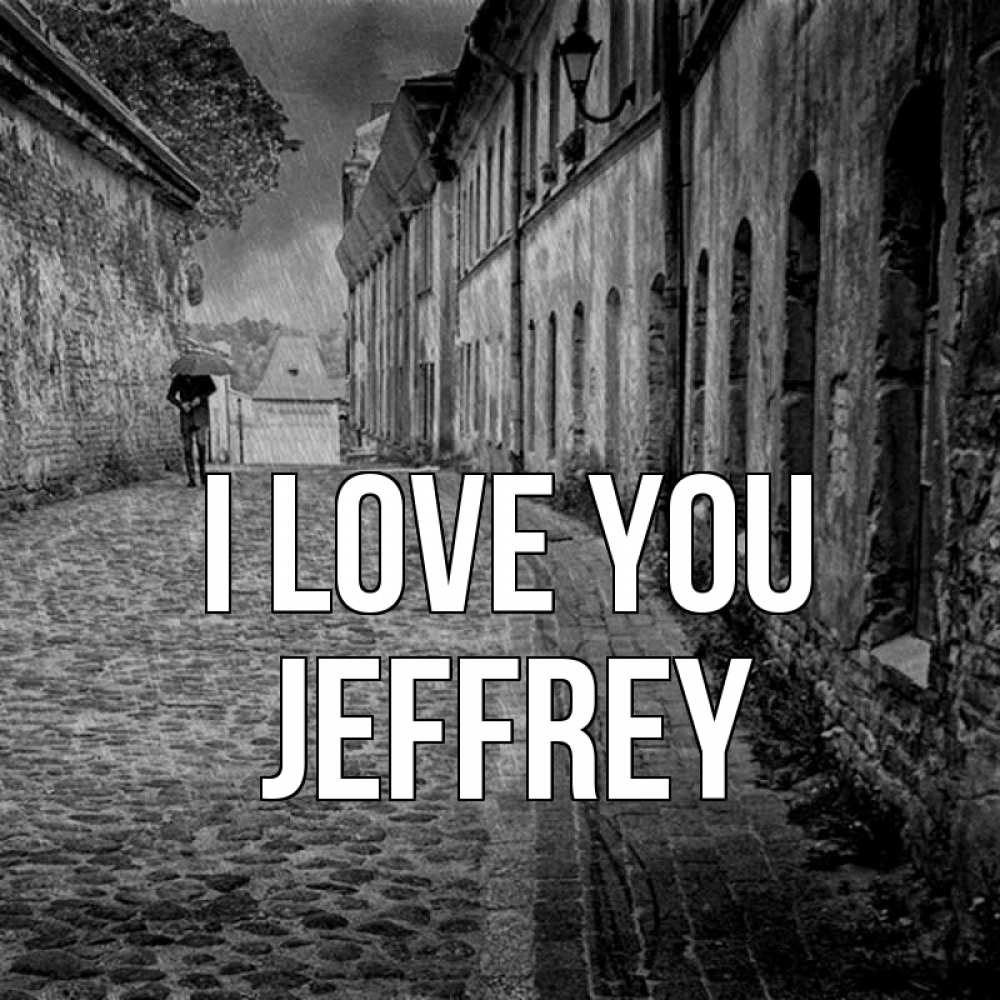 Greetings card с именем, Jeffrey I love you зонт Greetings with text for free download 