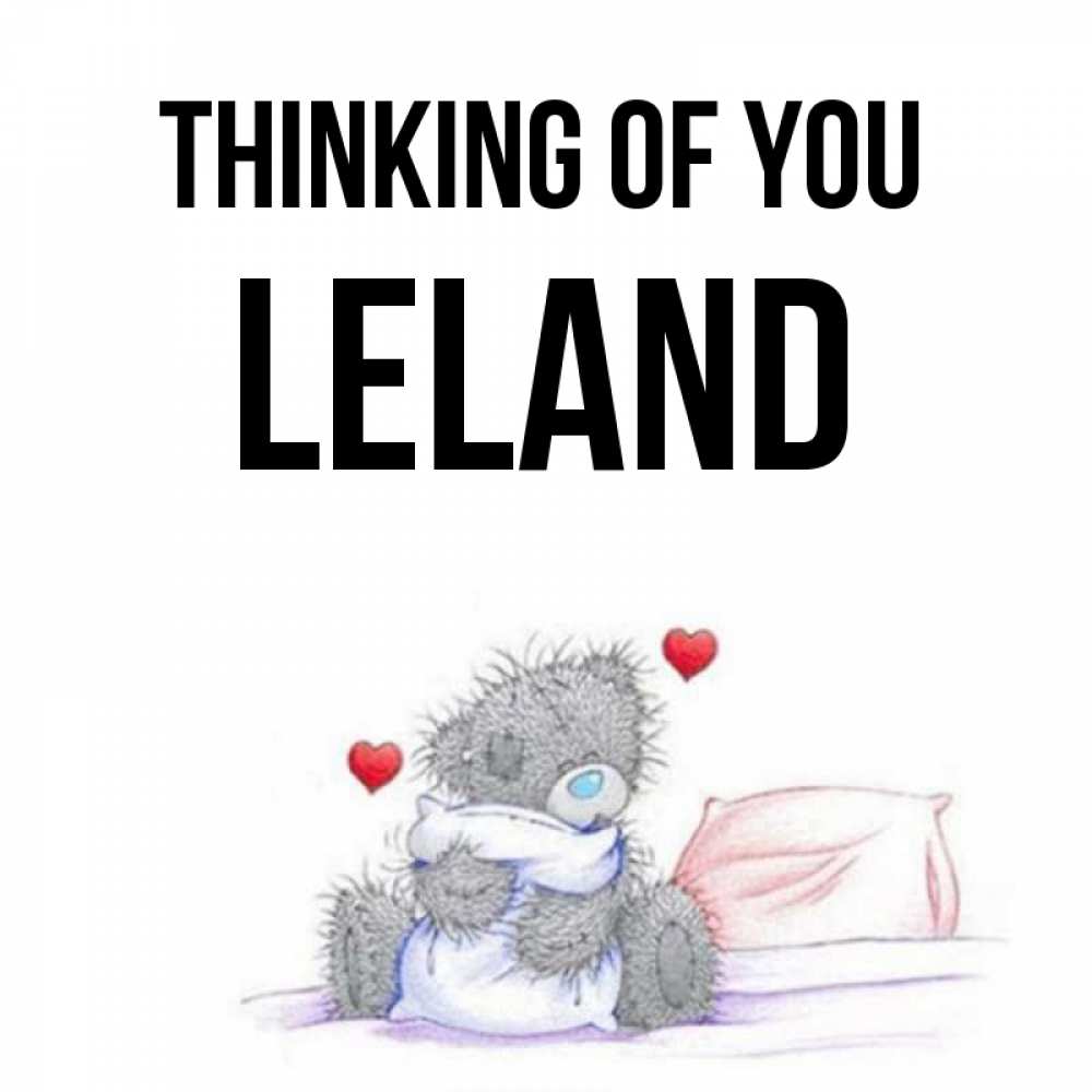 Greetings card с именем, Leland Thinking of you мишка на кровати Greetings with text for free download 