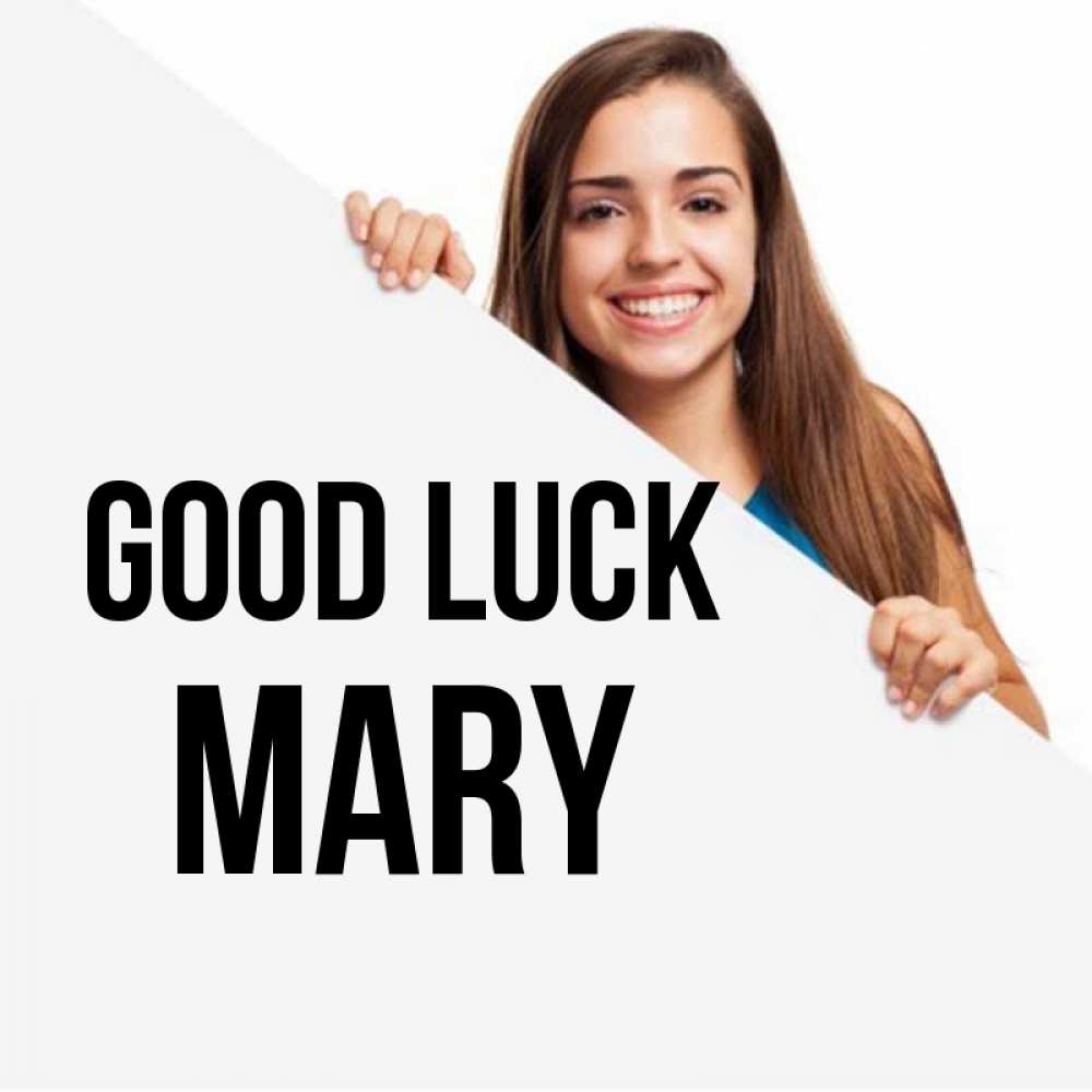 Greetings card с именем, Mary Good luck пусть тебе сегодня повезет Greetings with text for free download 