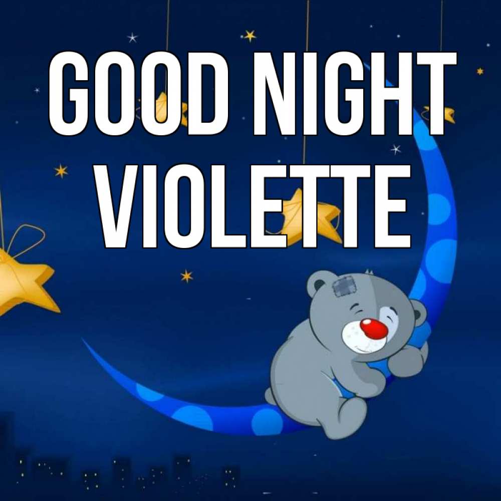 Greetings card с именем, Violette Good night над городом Greetings with text for free download 
