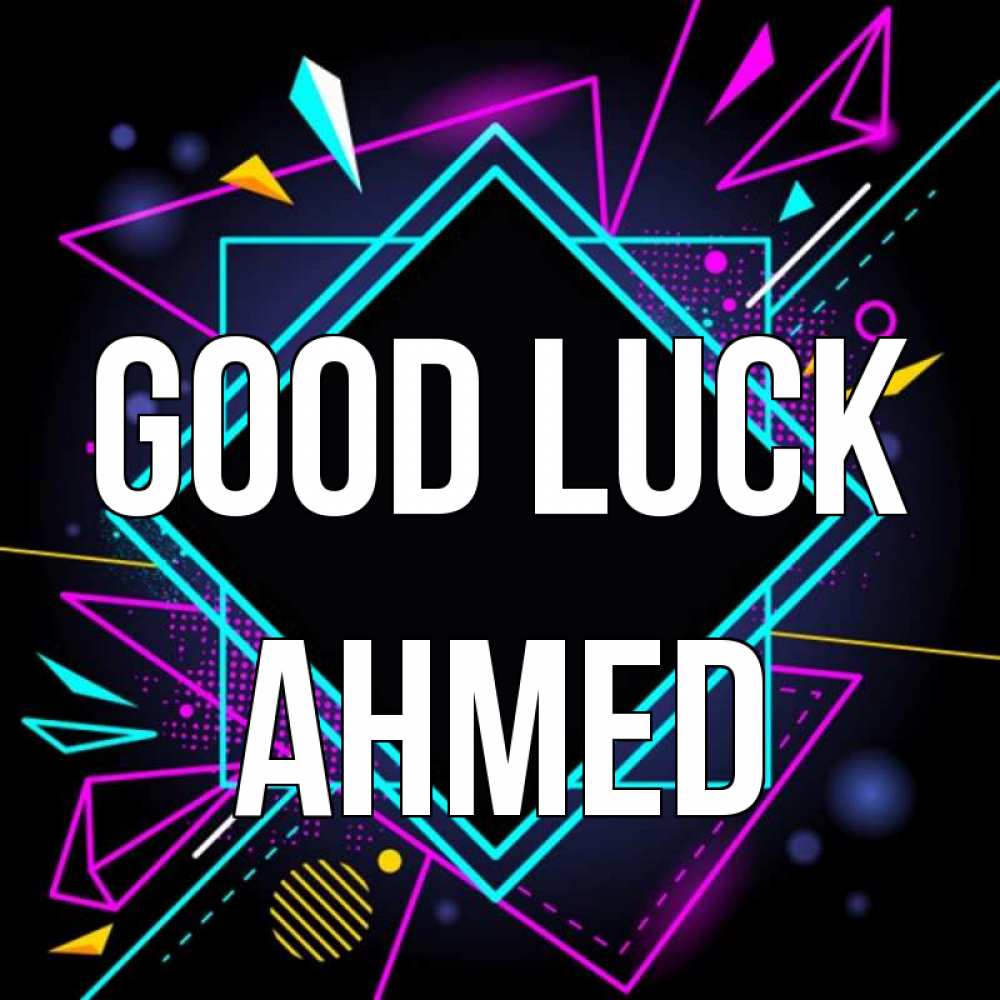 Greetings card с именем, Ahmed Good luck рамочки Greetings with text for free download 