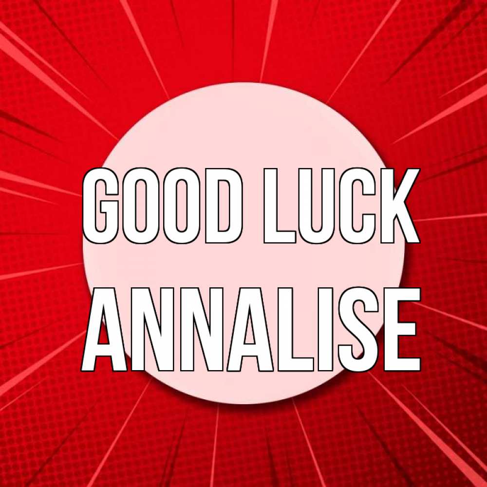 Greetings card с именем, Annalise Good luck розовая кнопка Greetings with text for free download 