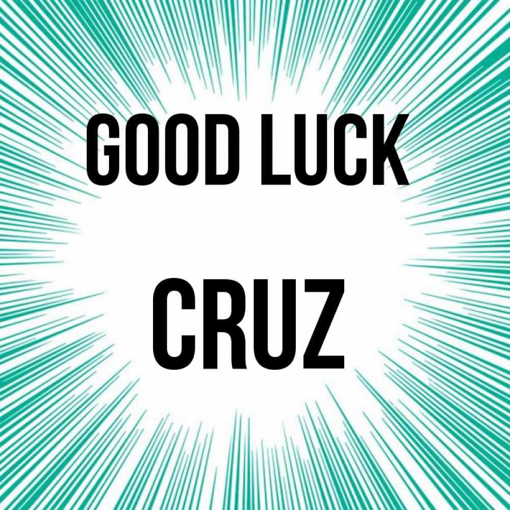 Greetings card с именем, Cruz Good luck на удачу Greetings with text for free download 