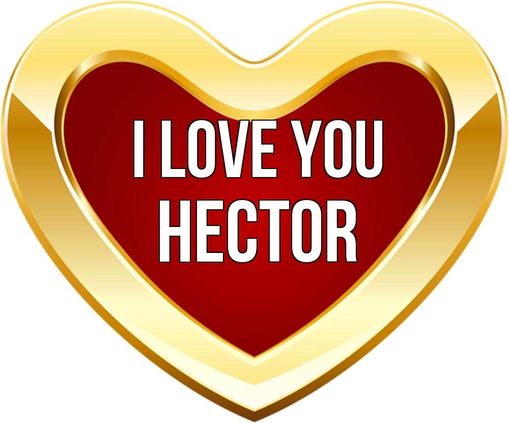 Greetings card с именем, Hector I love you из краски Greetings with text for free download 