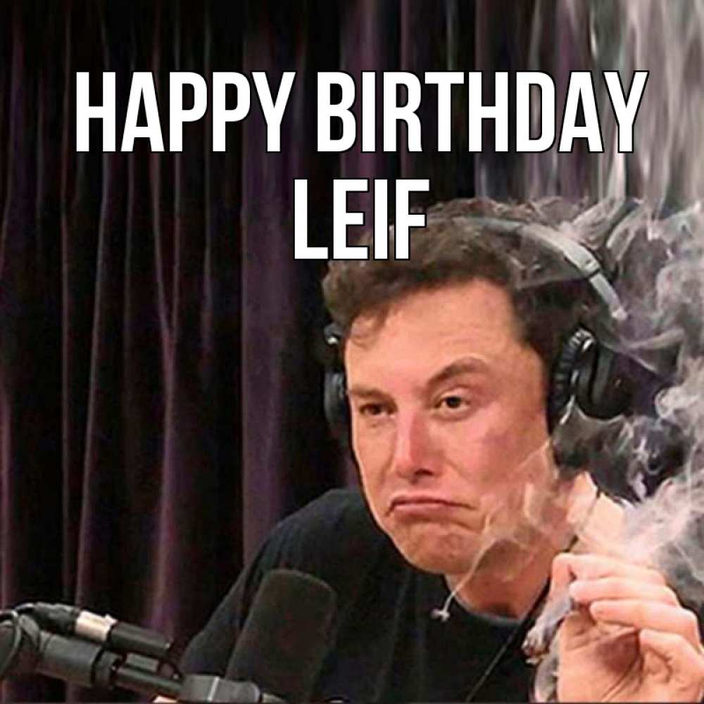 Greetings card с именем, Leif Happy Birthday МЕМ Greetings with text for free download 