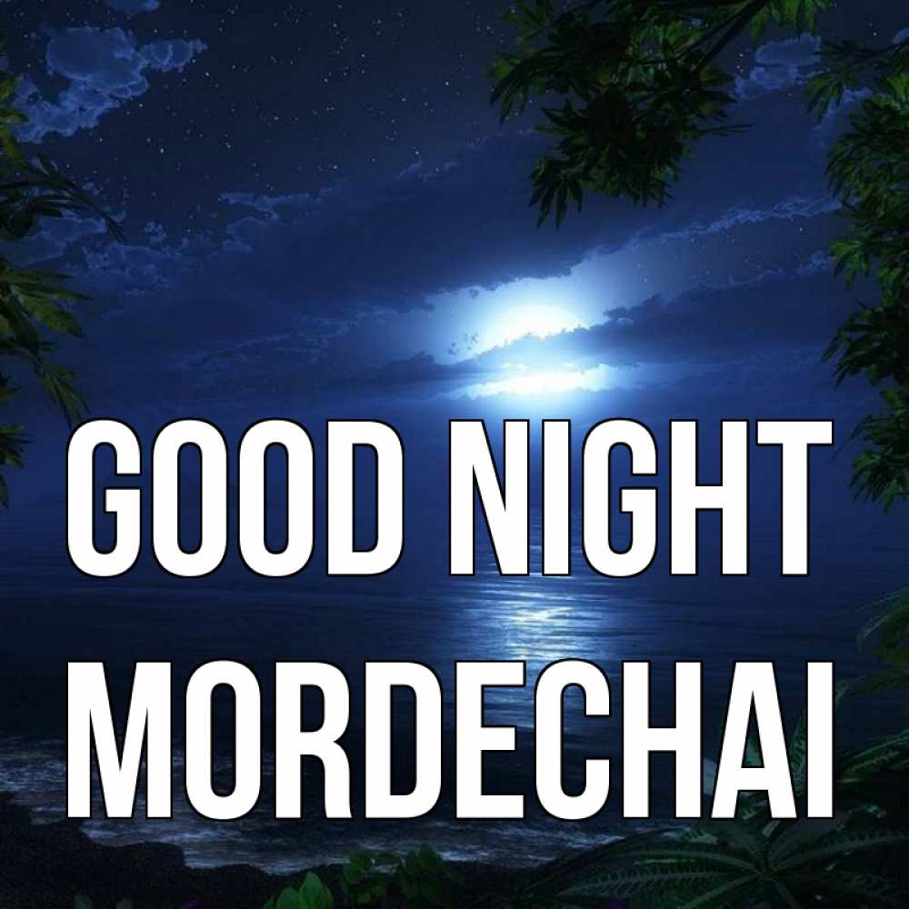 Greetings card с именем, Mordechai Good night тропический остров Greetings with text for free download 