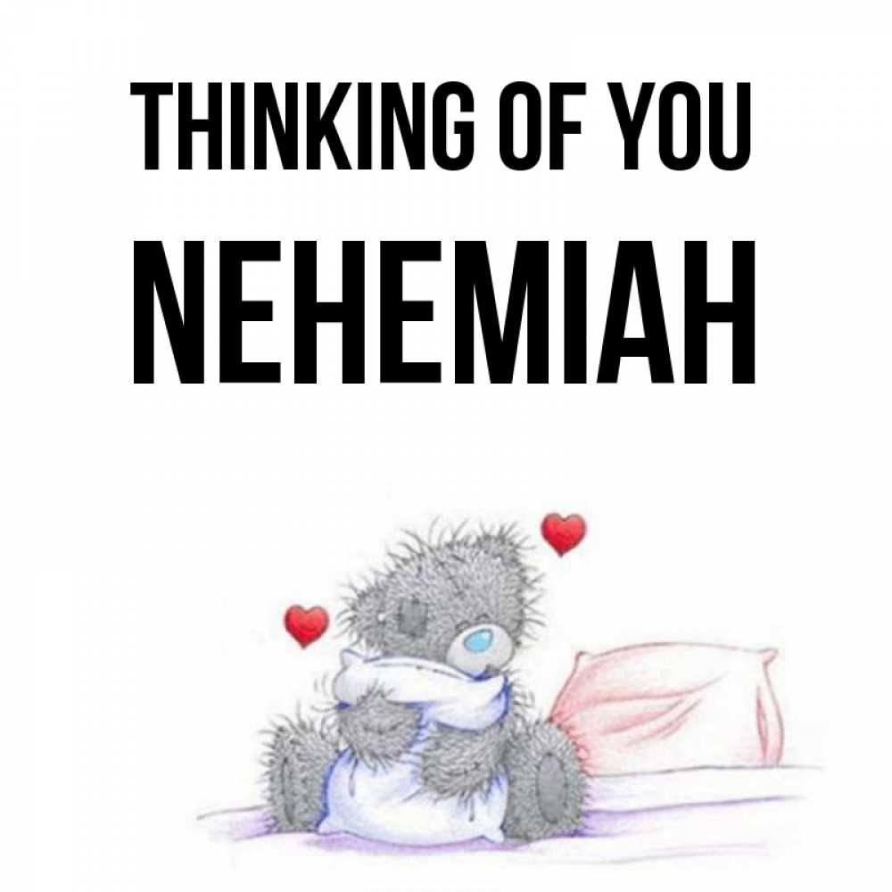 Greetings card с именем, Nehemiah Thinking of you мишка на кровати Greetings with text for free download 