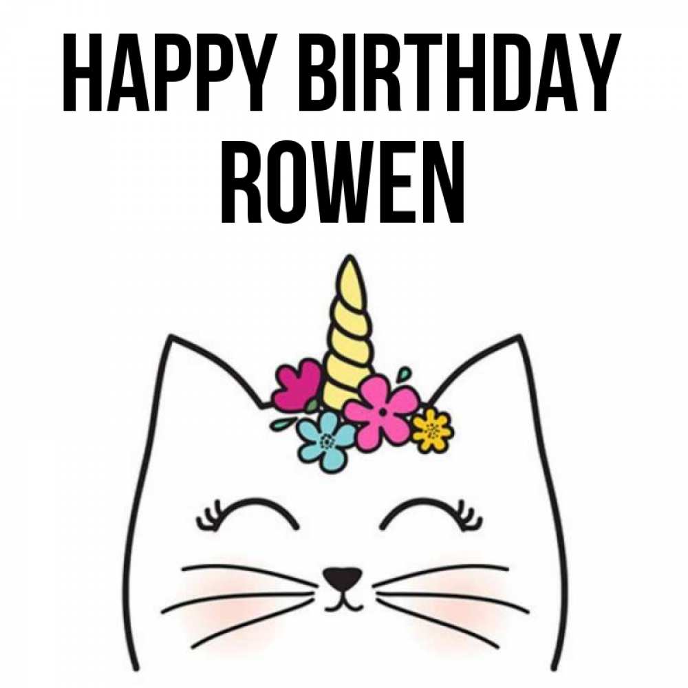 Greetings card с именем, Rowen Happy Birthday милый кот с одним рожком Greetings with text for free download 