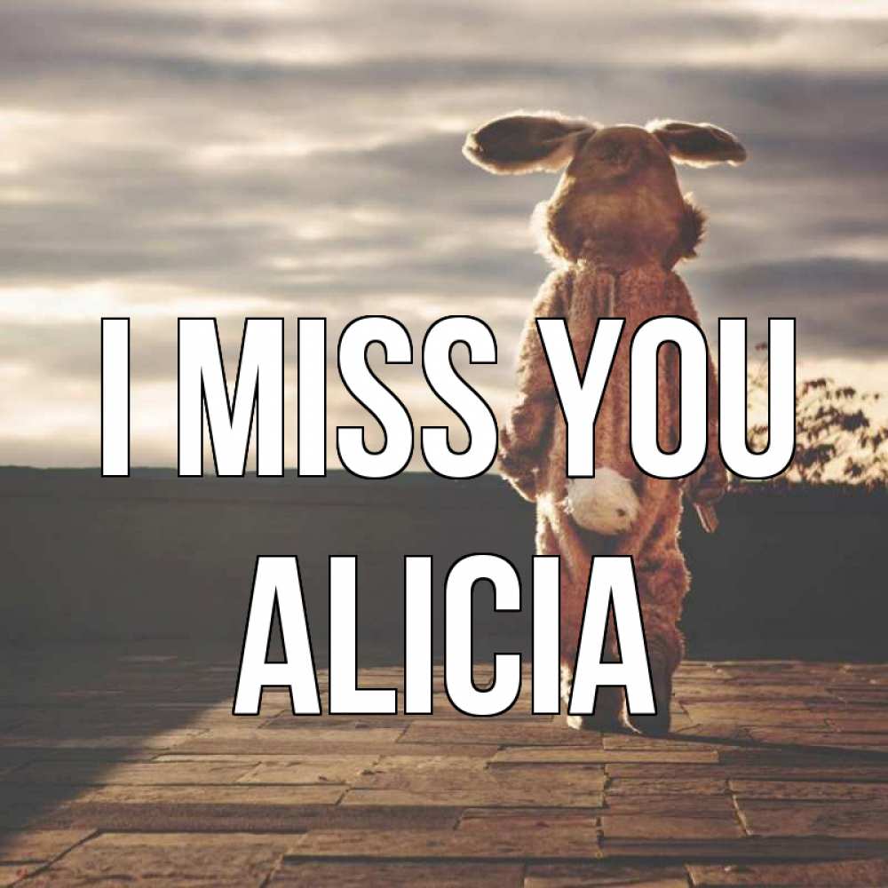 Greetings card с именем, Alicia I miss you даже в костюме зайца Greetings with text for free download 