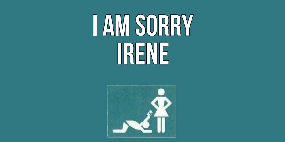 Greetings card с именем, Irene I am sorry прости Greetings with text for free download 