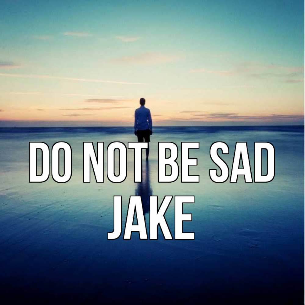 Greetings card с именем, Jake Do not be sad небо и гладь льда Greetings with text for free download 