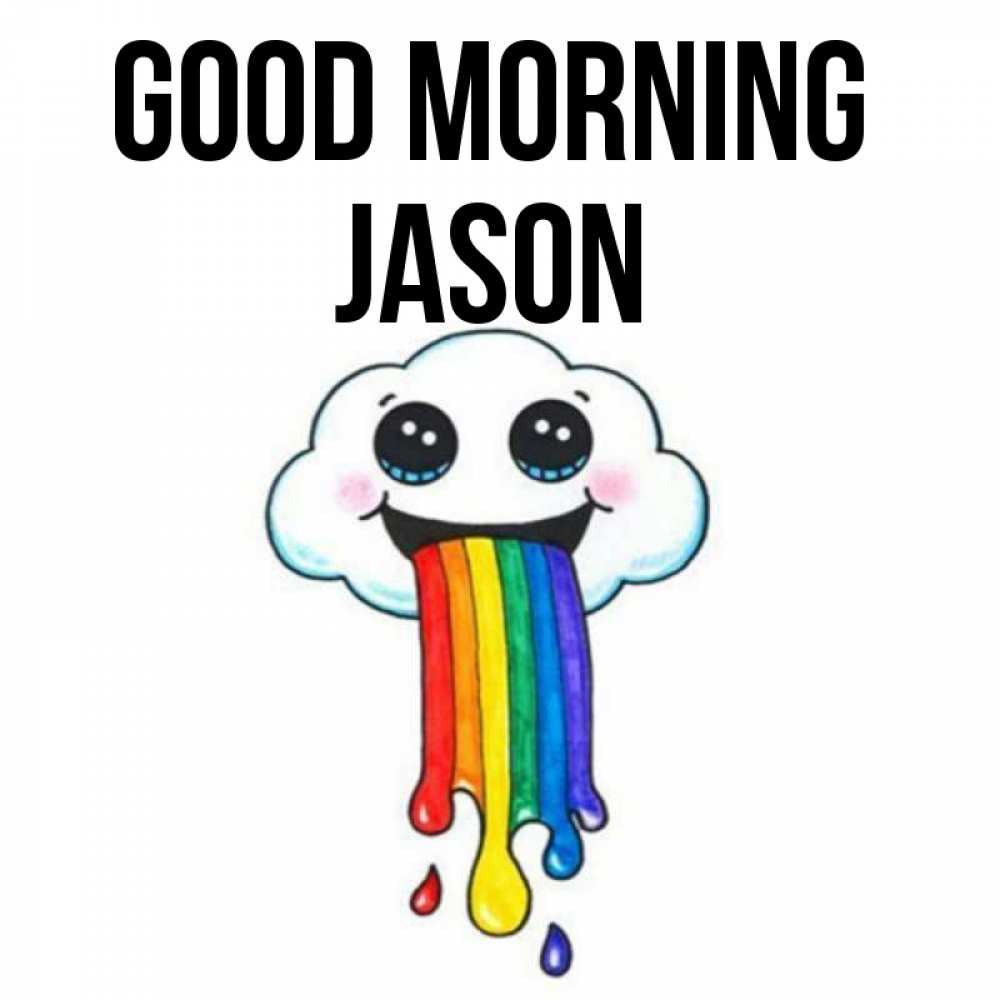 Greetings card с именем, Jason Good morning утречко Greetings with text for free download 