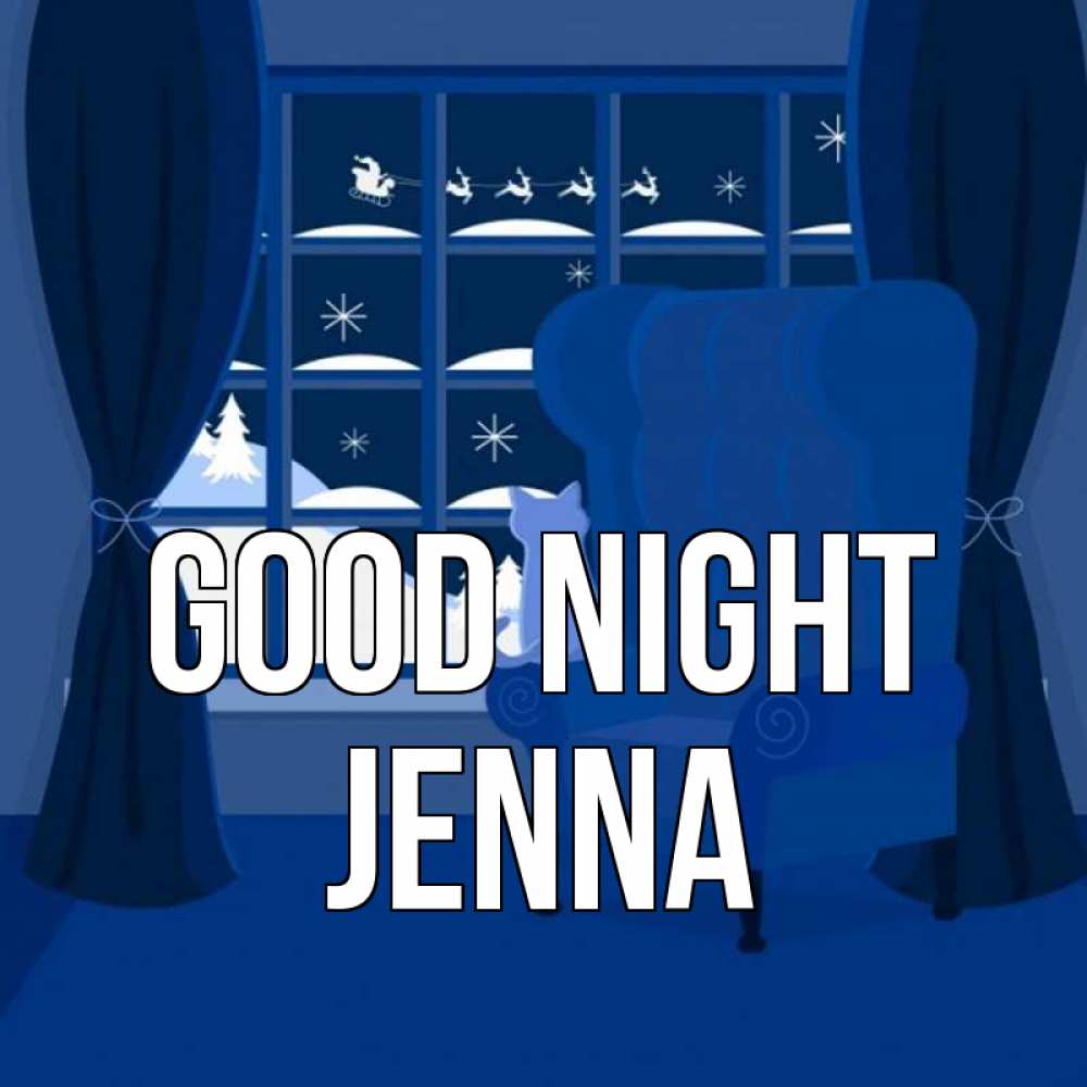 Greetings card с именем, Jenna Good night зимняя тема Greetings with text for free download 