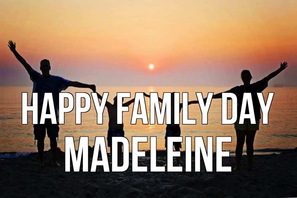 Greetings card с именем, Madeleine happy family day мама, папа, дети, дочка,сын, море, пляж, закат Greetings with text for free download 