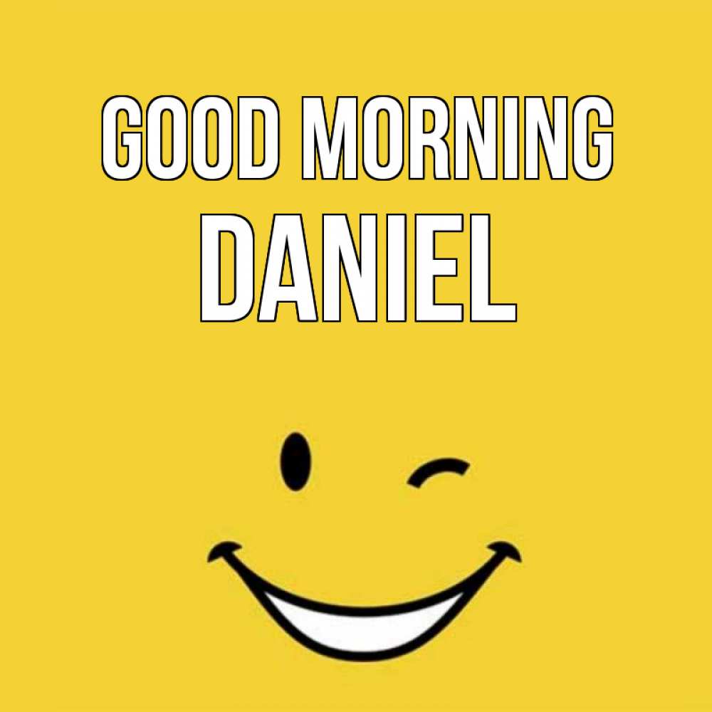 Greetings card с именем, Daniel Good morning оранжевый фон Greetings with text for free download 
