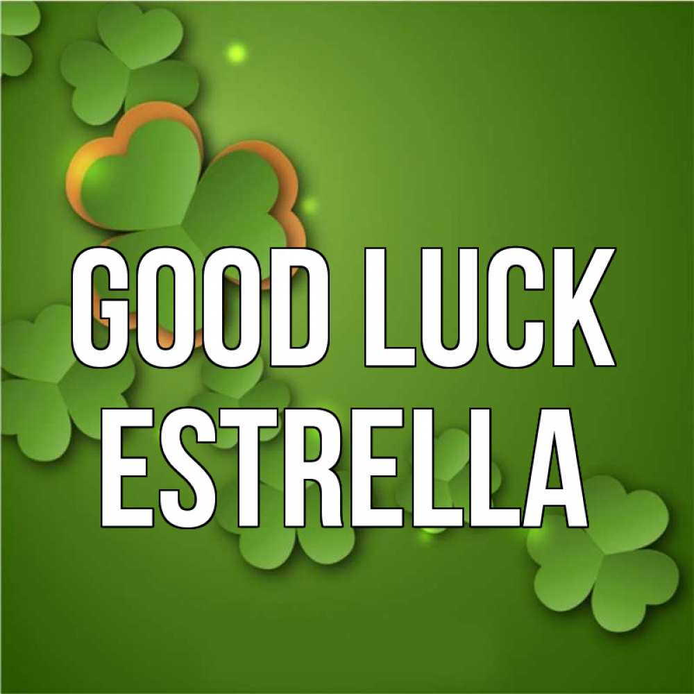 Greetings card с именем, Estrella Good luck много трехлистных листочков клевера Greetings with text for free download 