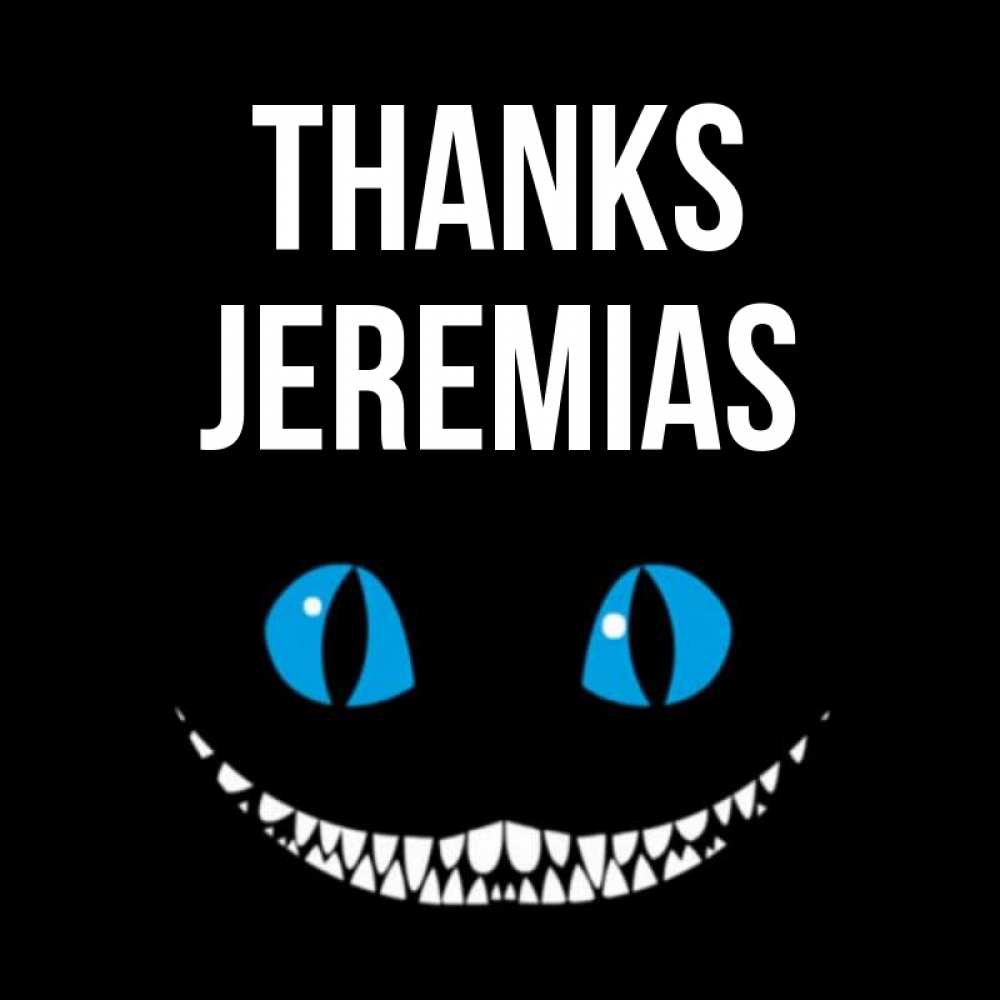 Greetings card с именем, Jeremias Thanks благодарю от чеширика Greetings with text for free download 