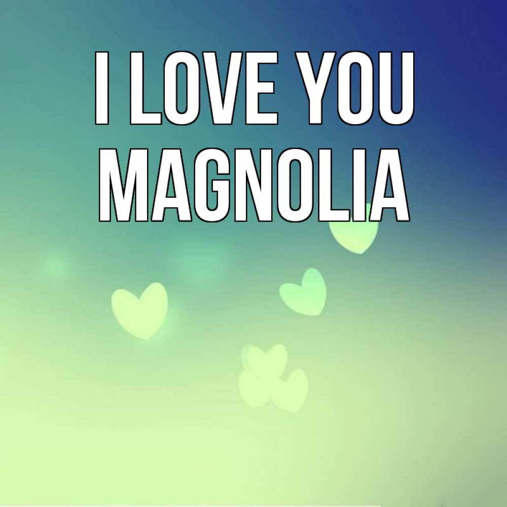 Greetings card с именем, Magnolia I love you градиент синий Greetings with text for free download 