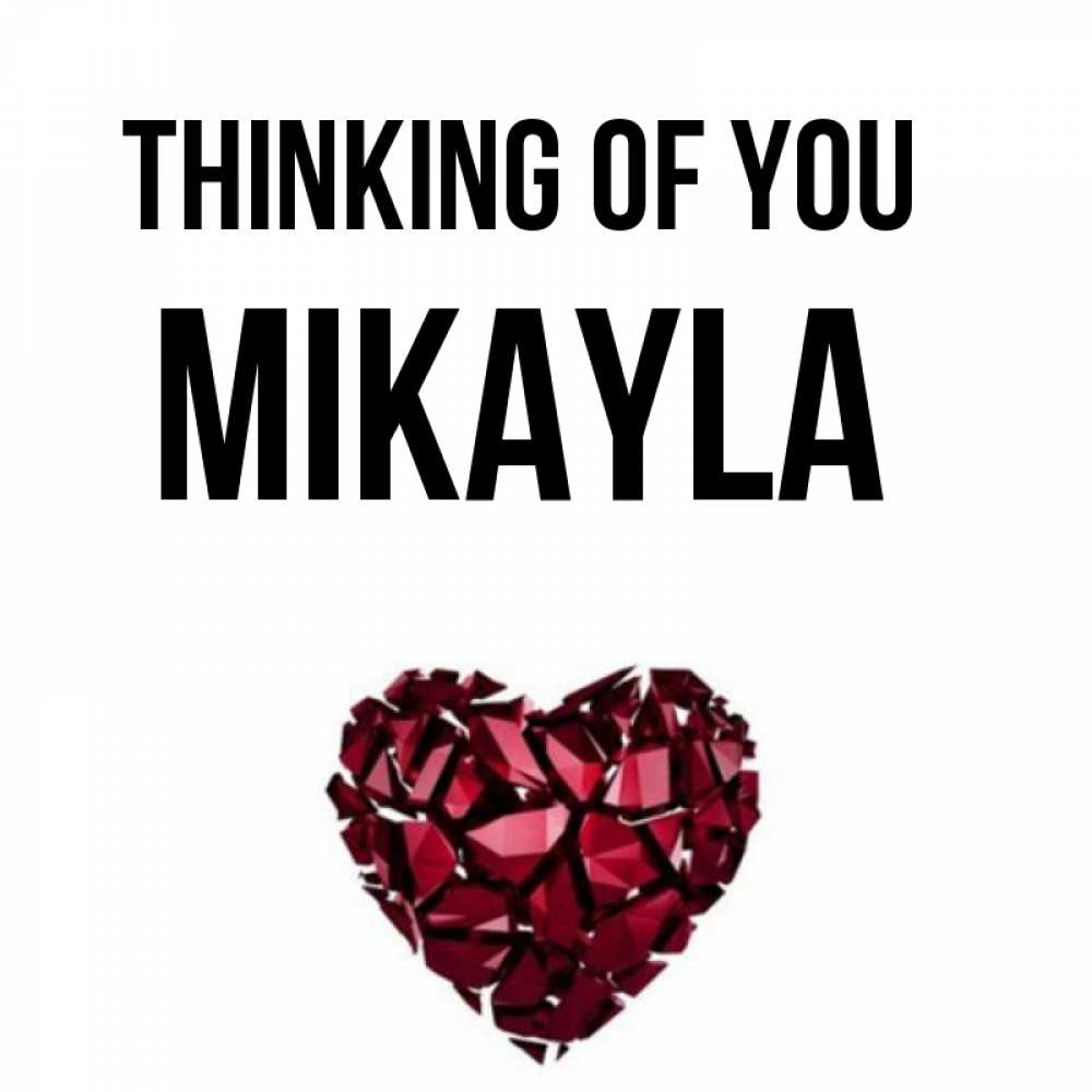 Greetings card с именем, Mikayla Thinking of you рубиновое 1 Greetings with text for free download 