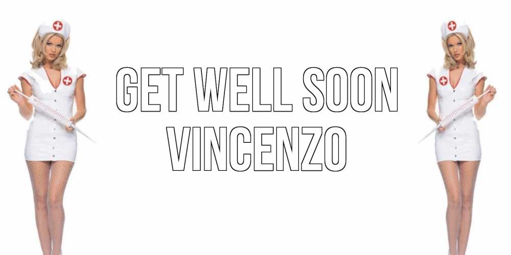 Greetings card с именем, Vincenzo Get well soon открытки с медсестрой Greetings with text for free download 